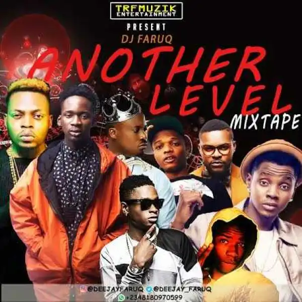 Dj Faruq - Another Level Mix